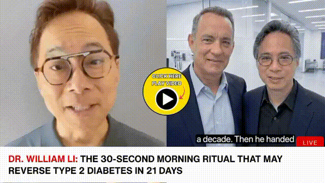 Dr. William Li: the 30-second morning ritual that may reverse type 2 diabetes in 21 days